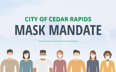 City of Cedar Rapids - Mask Mandate